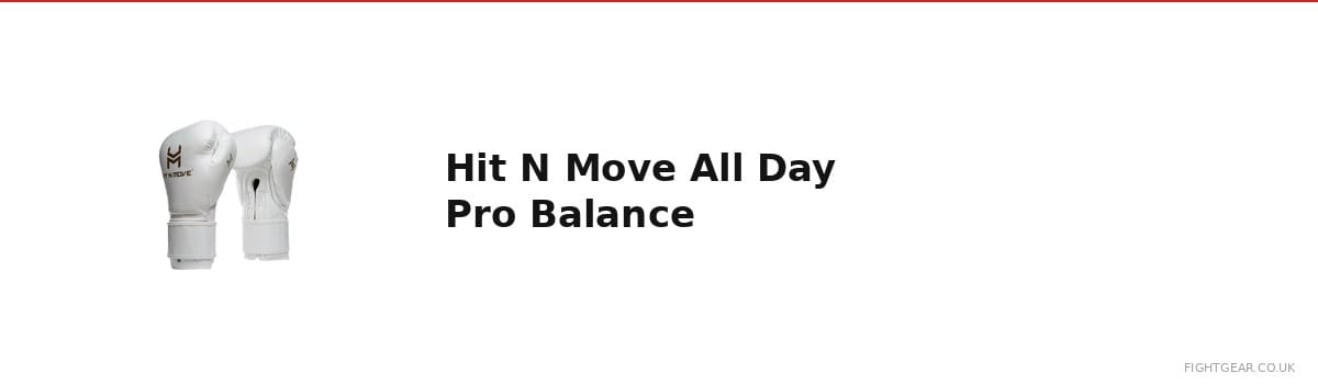 Hit N Move All Day Pro Balance Boxing Gloves
