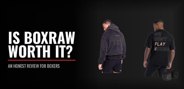Is BOXRAW Clothing Worth the Price? An Honest Review for Boxers
